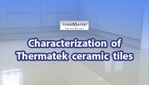 Read more about the article Characterization of Thermatek ceramic tiles